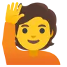 คนมีความสุขยกมือข้างเดียว Emoji 🙋 image - Google Noto Color style